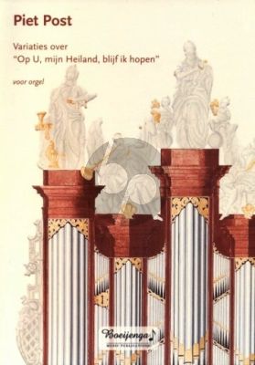 Post Variaties over Op U, mijn Heiland, Blijf Ik Hopen Orgel