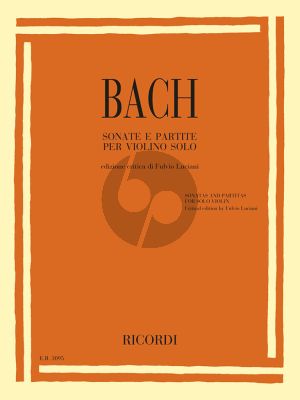 Bach 6 Sonatas and Partitas for Violin (critical edition by Fulvio Luciani)