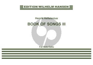 Hellstenius Book Of Songs III for Cello (2002)