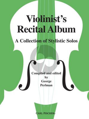 Violinist's Recital Album for Violin and Piano (compiled and edited by George Perlman)