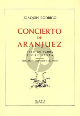 Rodrigo Concierto de Aranjuez Guitar and Orchestra (Guitar with Piano reduction)