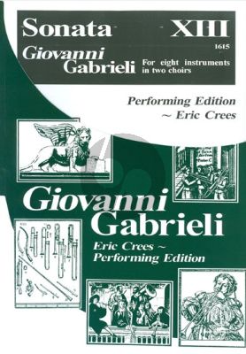Gabrieli Sonata XIII (1615) for 8 Instruments in Two Choirs Flex Brass/Woodwind/String Score and Parts (Eric Crees Performing Edition)