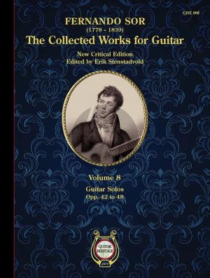 Sor The Collected Guitar Works Vol. 8 (Guitar Solos Op. 42 to 48) (edited by Erik Stenstadvold)