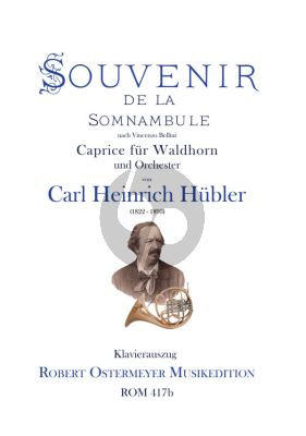Hubler Souvenir de la Somnambule, Caprice für Waldhorn und Orchester (Klavierauszug) (Robert Ostermeyer)