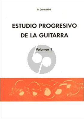 Casas Miro Estudio Progresivo de la Guitarra Vol. 1