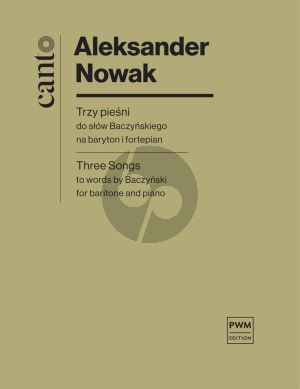 Nowak Three Songs to words by Baczynski for Bariton and Piano