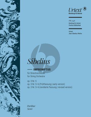 Sibelius Impromptus Op. 5 No. 5 und 6 Streichorchester (Partitur) (herausgegeben von Pekka Helasvuo und Tuija Wicklund)