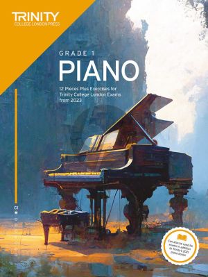 Trinity College London Piano Exam Pieces Plus Exercises from 2023: Grade 1