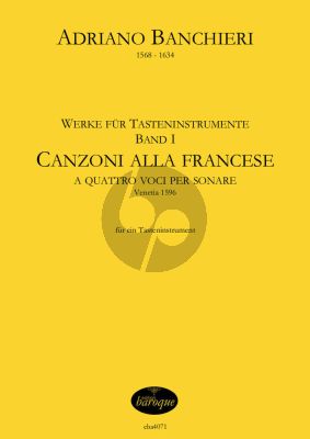 Banchieri Werke für Tasteninstrumente Band 1 Canzoni alla Francese a 4 voci per sonare (Olaf Tetampel)