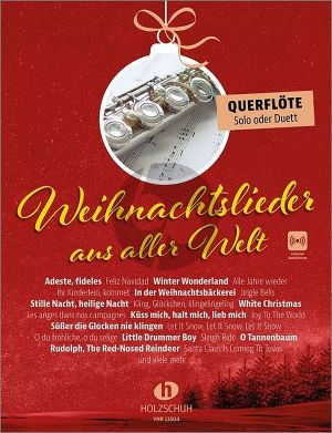 Weihnachtslieder aus aller Welt für 1 - 2 Querflöten (Die umfassende Sammlung für das Solo-, Duett- oder Gruppenspiel) (Buch mit Audio online)
