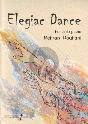 Rouhani Elegiac Dance for Piano solo