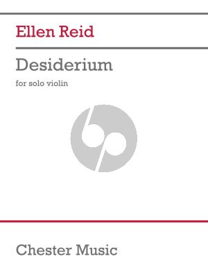Reid Desiderium for Violin solo (2022)
