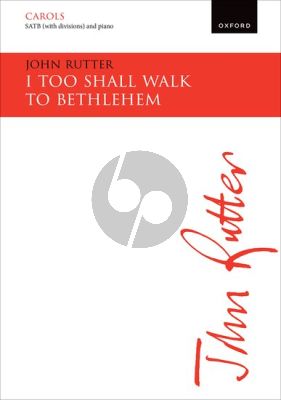 Rutter I too shall walk to Bethlehem SATB (with div.) and Orchestra (Vocal Score)