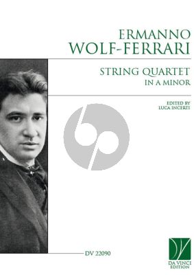 Wolf-Ferrari String Quartet a-minor Score/Parts (edited by Luca Incerti)