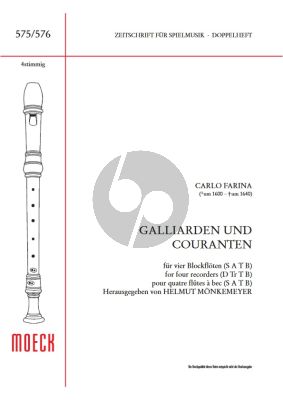 Farina Galliarden Und Courranten fur 4 Blockflote (SATB) Partitur (Herausgegeben von Helmut Monkemeyer)