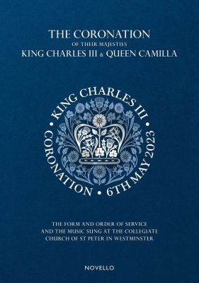 The Coronation of Their Majesties King Charle II and Queen Camilla for SATB and Organ