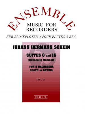 Schein Suites 6 and 16 from „Banchetto Musicale“ 5 Blockflöten (SSATB oder AATBGb) (Part./Stimmen) (Bernhard Thomas)