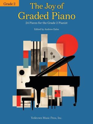 The Joy of Graded Piano - Grade 2 (24 Pieces for the Grade 2 Pianist) (Andrew Eales)