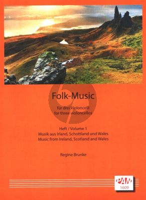 Folk-Music Vol. 1 3 Violoncellos (Musik aus Irland, Schottland und Wales) (Regine Brunke)