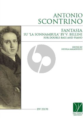 Scontino Fantasia su La Sonnambula by V. Bellini Double Bass and Piano (edited by Nicola Malagugini)