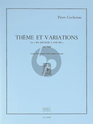 Cochereau Thème et Variations Op.16 sur 'Ma Jeunesse a une Fin' for Organ