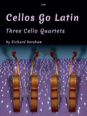 Kershaw Cellos Go Latin for 4 Violoncellos Score and Parts (Grades 4–6)