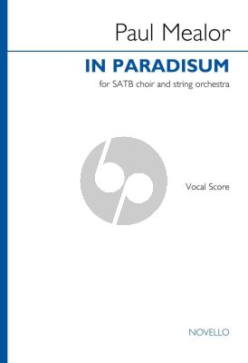 Mealor In Paradisum SATB and String Orchestra (Vocal Score)