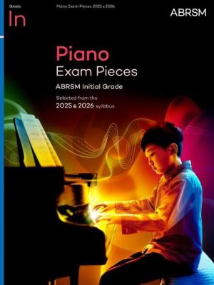 ABRSM: Piano Exam Pieces 2025 & 2026 Initial Grade