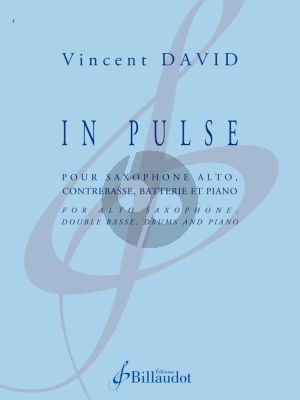 David In Pulse Saxophone alto, Piano, Batterie et Contrebasse (Part./Parties)
