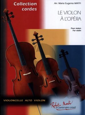 Album Le Violon à l'Opéra pour Violon Seul (Arranger par Maria Eugenia Maffi)