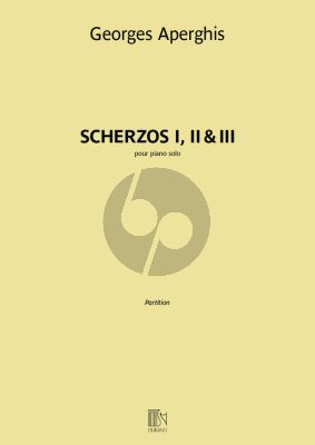 Aperghis Scherzos 1 - 2 - 3 Piano seule