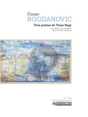 Bogdanovic Trois poèmes de Timea Nagy Voice-Treble Recorder and Guitar (Score/Parts)