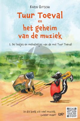 Gutsche Tuur Toeval en het Geheim van de Muziek (1. De liedjes en melodietjes van de mol Tuur Toeval) (Boek met Audio online)