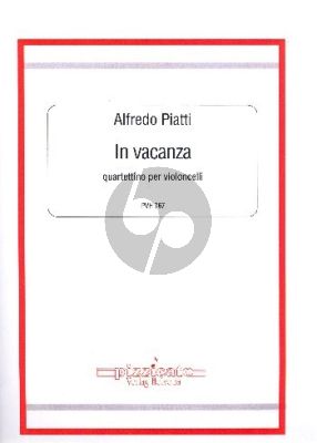 Piatti In vacanza fur 4 Violoncelli (Part./Stimmen) (Christian Bellisario)