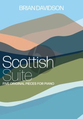 Davidson Scottish Suite for Piano (5 original Pieces)