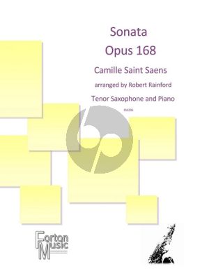 Saint-Saens Sonata Op.168 for Tenorsax and Piano (Arranged by Robert Rainford)