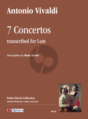 Vivaldi 7 Concertos transcribed for Lute (transc. Paolo Cherici)