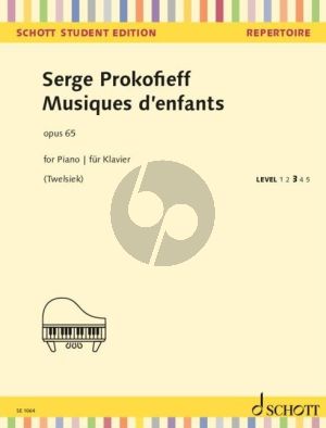 Prokofieff Musiques d'enfants Op. 65 Piano solo (edited by Monika Twelsiek)