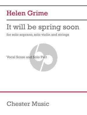 Grime It Will Be Spring Soon Soprano-Solo Violin and Strings (Vocal Score and Solo Part)
