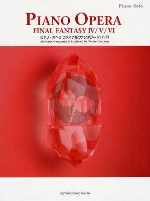 Piano Opera: Final Fantasy IV / V / VI