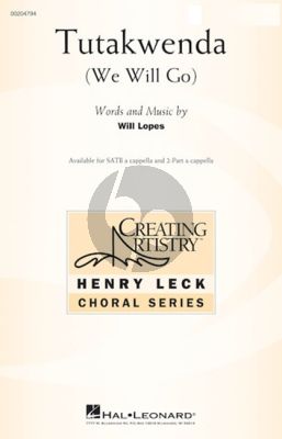 Lopes Tutakwenda (We Will Go) for 2-Part Choir a Cappella