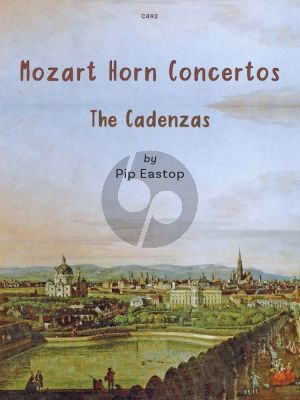Eastop Mozart Horn Concerto Cadenzas for KV 417, KV 447 and KV 495 for Horn Solo