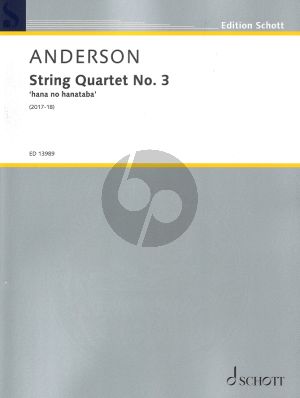 Anderson String Quartet No.3 (hana no hanataba) (Score and Parts) (2017-18)