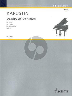 Kapustin Vanity of Vanities Op.121 for Piano Solo