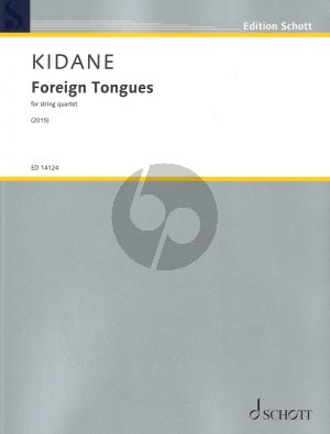 Kidane Foreign Tongues for String Quartet (Score and Parts) (2015)