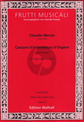 Merulo Canzoni d’Intavolatura d’Organo Libro Secondo for Organ Solo (Or Harpsichord)