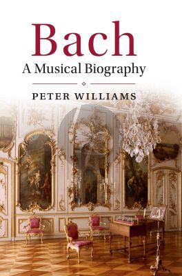 Williams Bach A Musical Biography