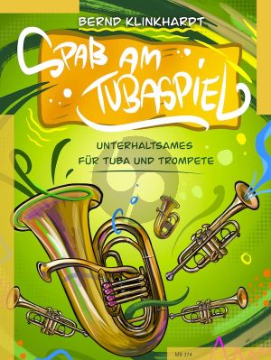 Klinkhardt Spass am Tubaspiel, Unterhaltsames für Tuba und Trompete (Leicht bis Mittel)