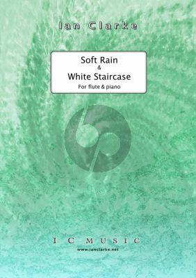 Clarke Soft Rain & White Staircase for Flute and Piano