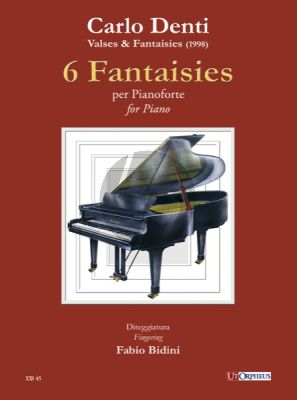 Denti 6 Fantaisies per Pianoforte (1998)
